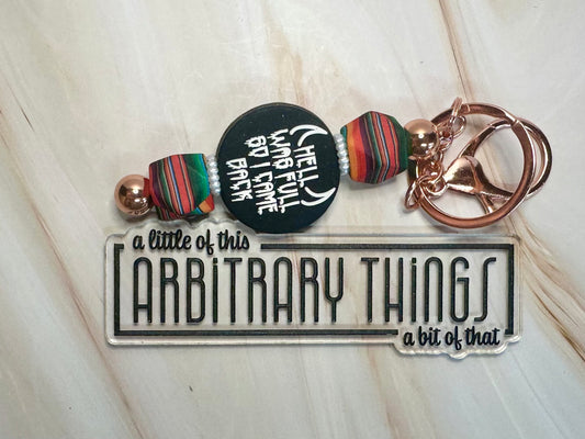 Hell Was Full Keychain